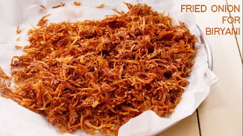  Fresh Fried onion, for Cooking, Enhance The Flavour, Packaging Type : Plastic Pauch