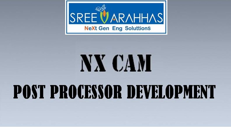 NX Post Processor Development Services
