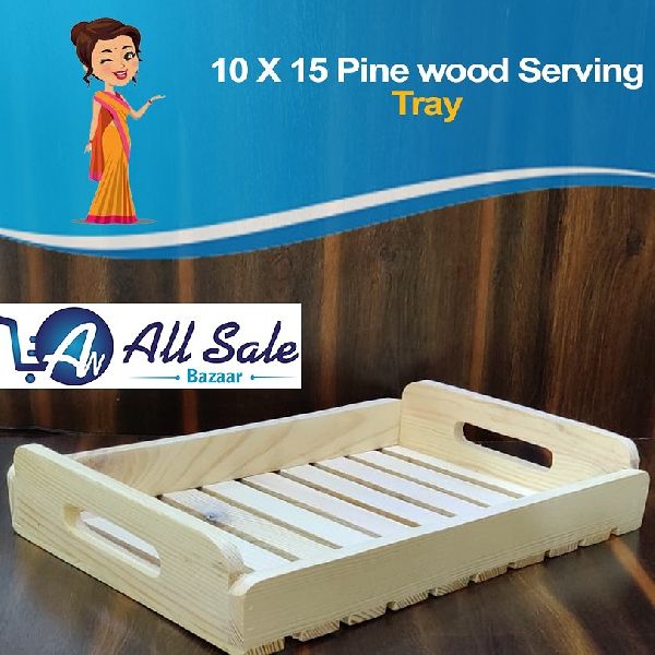 Polished Plain Wooden pine wood serving tray, Size : 10x15