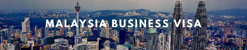 Malaysia Business Visa Services