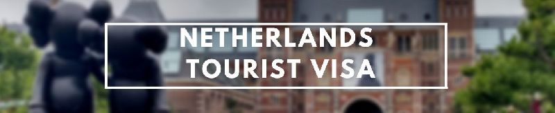 Netherlands Tourist Visa Services