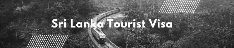 Sri Lanka Tourist Visa Services