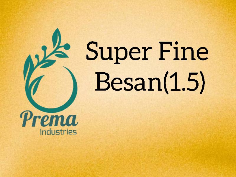 Prema Powder Coated Super fine besan (1.5), for Namkeen making companies, Packaging Type : Pp bag