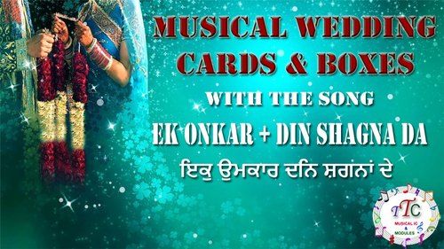 Wedding Card Sahi Chithi Boxes Musical Song Module Ek Onkar + Din Shagna Da
