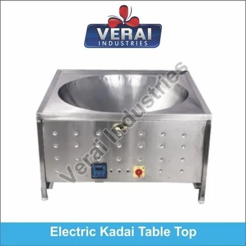 Verai Industries Polished Plain Table Top Electric Kadai, Feature : High Strength, Corrosion Proof