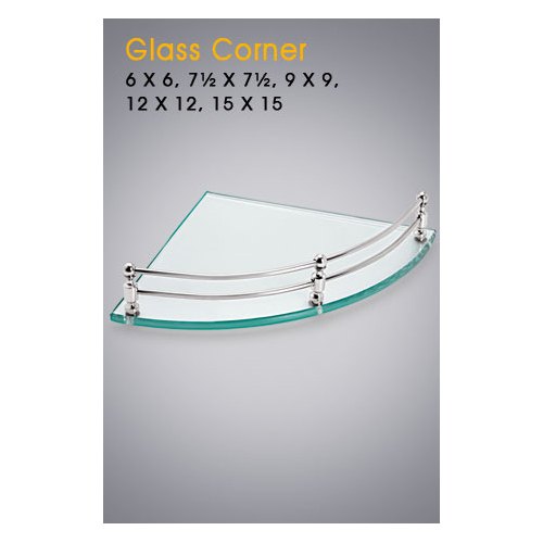 Triangle Corner Glass Shelf, Size : 6 x 6, 7.5 x 7.5, 9 x 9, 12 x 12, 15 x 15 Inch