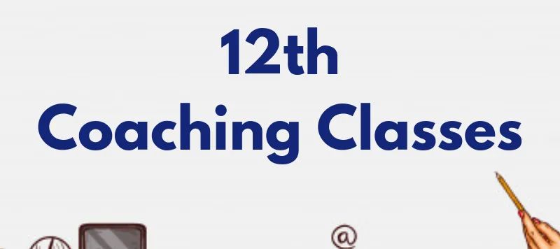 12th Class Science Stream Coaching Classes