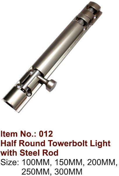 Half Round Light Tower Bolt with Steel Rod