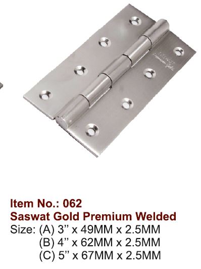 Saswat Gold Premium Welded Hinges, For Hardware Fittings, Size : (a) 3inch X 49mm X 2.5mm, (b) 4 Inch X 62mm X 2.5mm