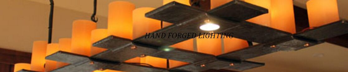HAND FORGED LIGHTING
