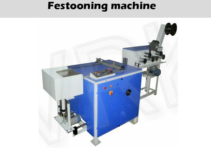 FESTOONING MACHINE