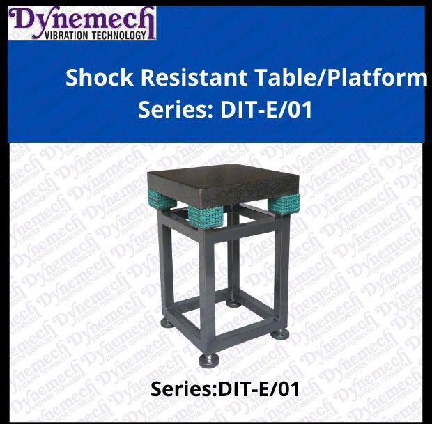 Shock Resistant Table/ Platform, Series: DIT-E/01