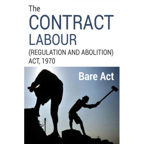 Contract Labour Regulation & Abolition Act, 1970
