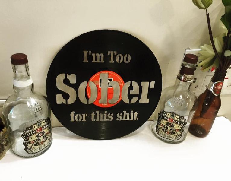 I\'m too sober for this shit wall sticker
