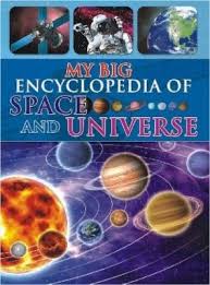 MY BIG ENCYCLOPEDIA OF SPACE AND UNIVERSE