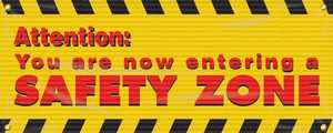 Mesh Banners: Attention - You Are Now Entering A Safety Zone MBM317