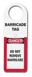 OSHA Danger Status Alert Holder: Do Not Remove Barricade