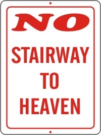 Wholesale Metal No Stairway to Heaven Signs