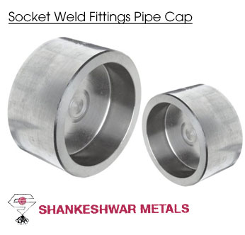 Socket Weld Pipe Cap Fittings, Size : 1/2 to 80-inch/DN15-DN2000.,  Connection : Socketweld at Best Price in Mumbai