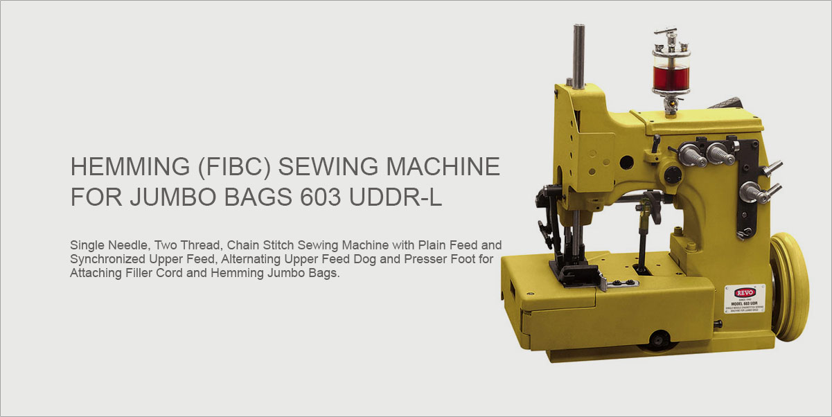 Hemming Sewing Machine for Jumbo bags 603 UDDR L