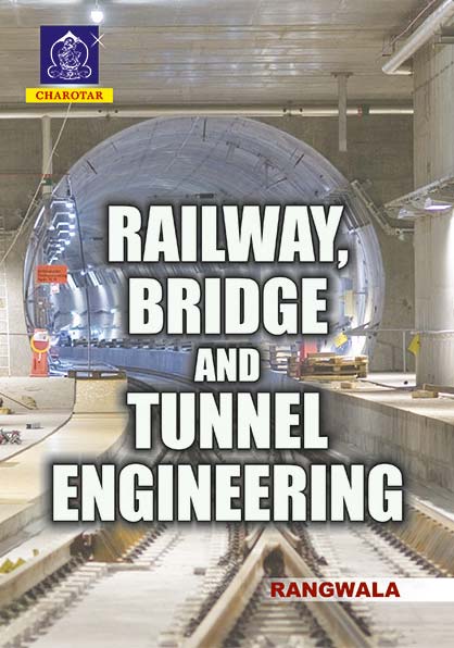 Railway, Bridge and Tunnel Engineering book