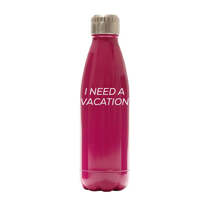 I NEED A VACATION WATER BOTTLE