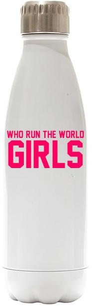 WHO RUN THE WORLD GIRLS [WATER BOTTLE]