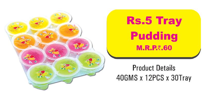 RS. 5 PUDDING / JELLY  TRAY