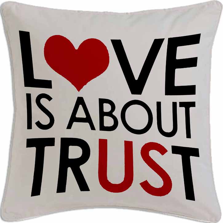 Love About Trust Cushion