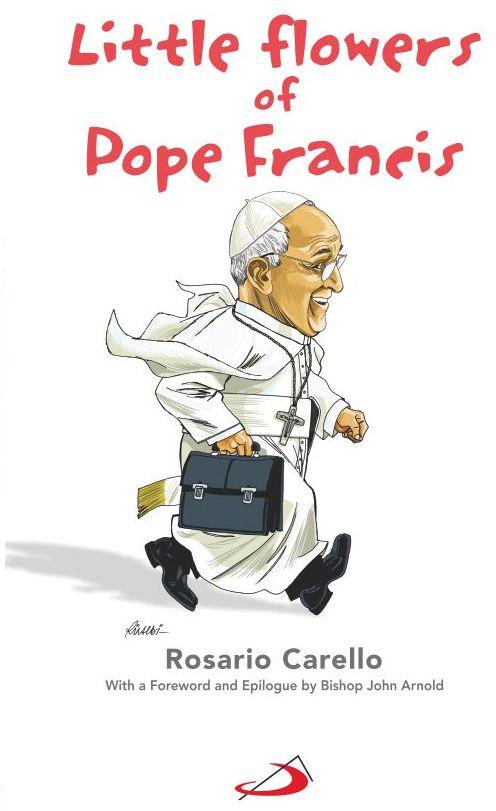 Little Flowers of Pope Francis