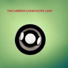 Two Mirror Gonioscope Lens