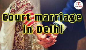 Court marriage Service in Delhi