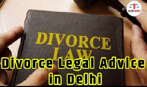 Divorce Legal Advice in Delhi - Lead India law associates