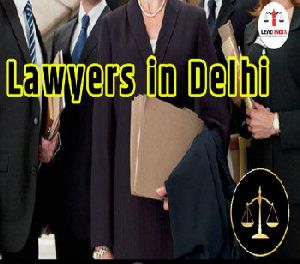 Lawyers in Delhi &amp;ndash; Lead India law associates