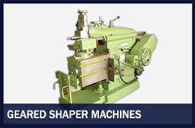 GEARED SHAPER MACHINES