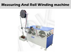 Measuring And Roll Winding Machine