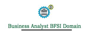 Best Business Analyst BFSI Domain Training from Hyderabad