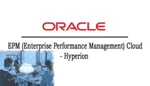 Best Oracle EPM Cloud vs Hyperion Training from Hyderabad