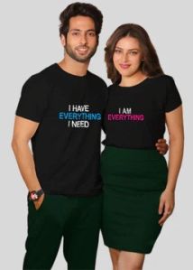 COUPLE T-SHIRT I HAVE EVERYTHING I NEED I AM EVERYTHING