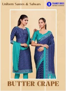 Uniform Sarees for Achers, Office and Hotels - Butter Crepe Silk Sarees and Salwar Suit Kameez