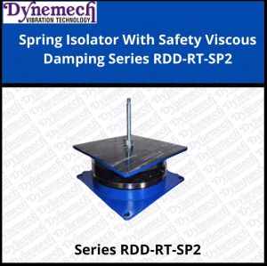 Dynemech Viscous-Spring Coupled Vibration Isolator Series RDD-RT-SP2