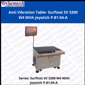 Dynemech Quality Control Lab Table - Vibration Isolated Table for SV3200 W4, P-81-04-A