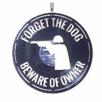 Forget The Dog Beware Of The Owner Wall Sticker