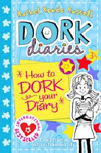 DORK DIARIES HOW TO DORK YOUR DIARY