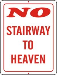 Wholesale Metal No Stairway To Heaven Signs