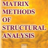 Matrix Methods of Structural Analysis book