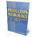 Production Technology Vol. I book