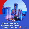 Operation and maintenance for cement plant