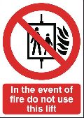 In The Event Of Fire Do Not Use This Lift Signage